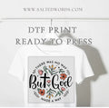There was no way but God made a way Christian DTF print