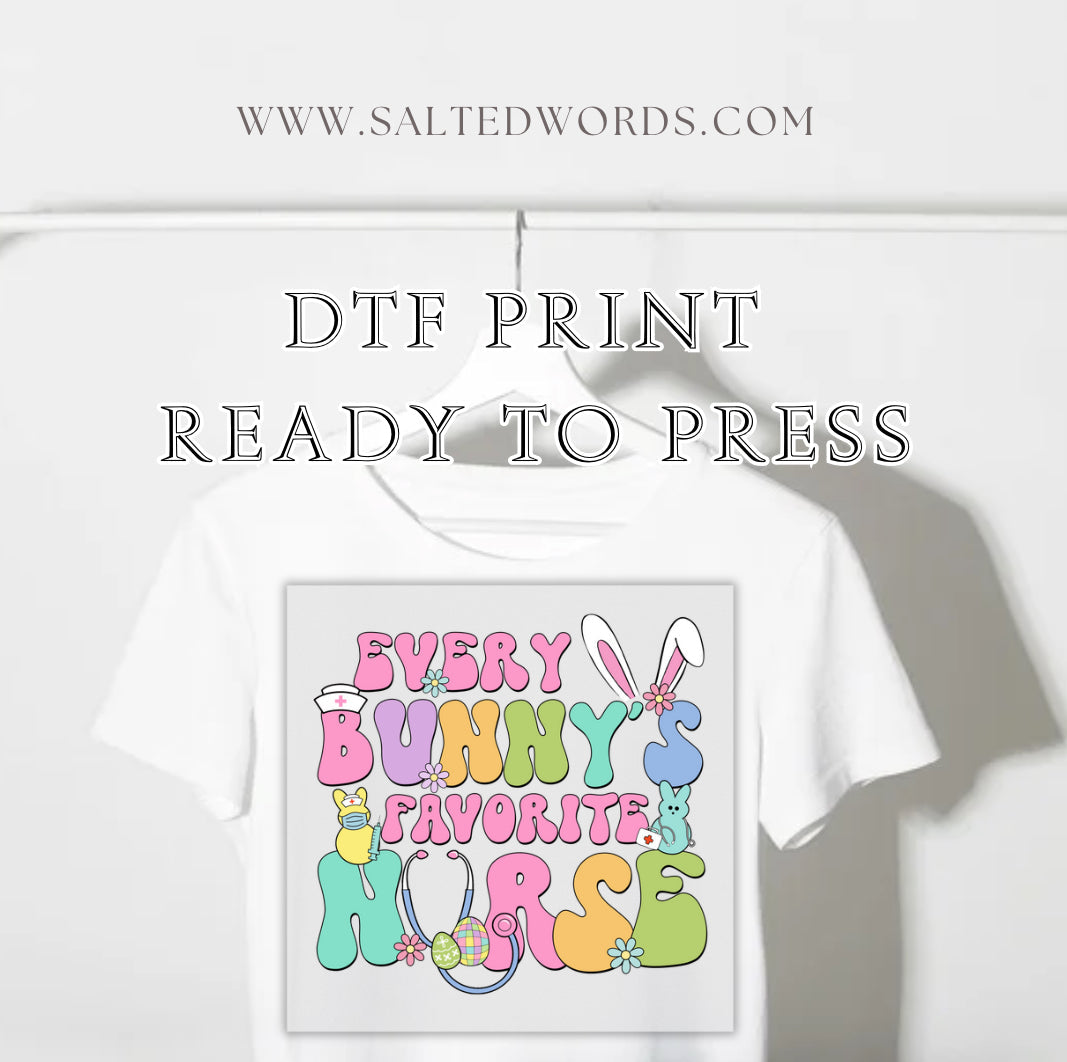 Every bunnies favorite nurse DTF print