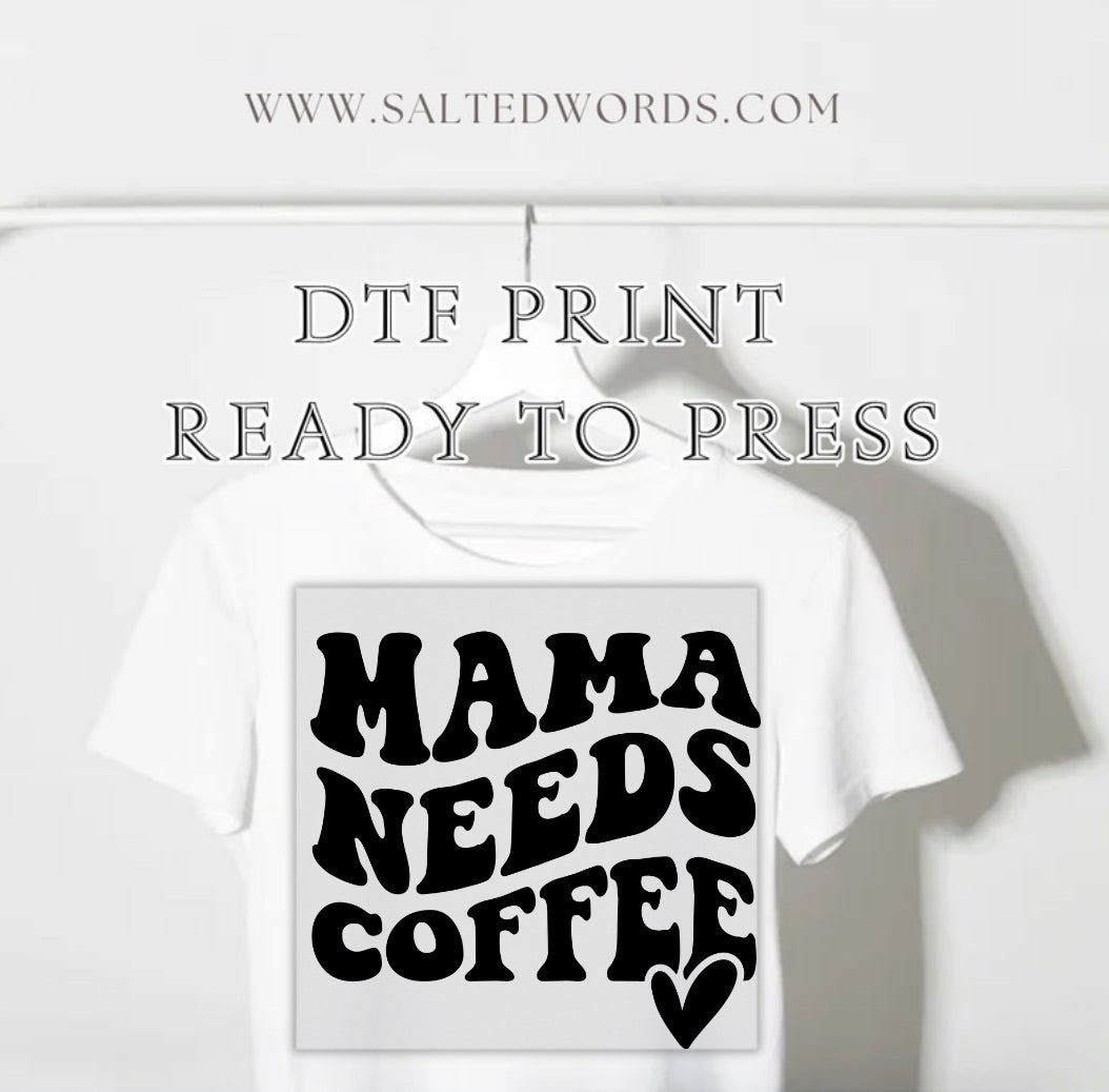Mama needs coffee Retro design DTF print